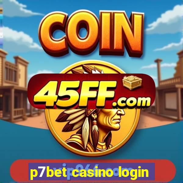 p7bet casino login